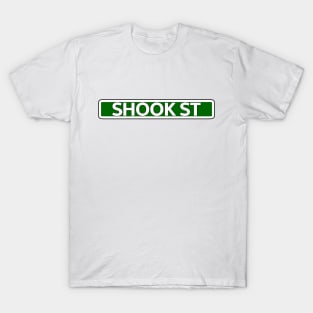 Shook St Street Sign T-Shirt